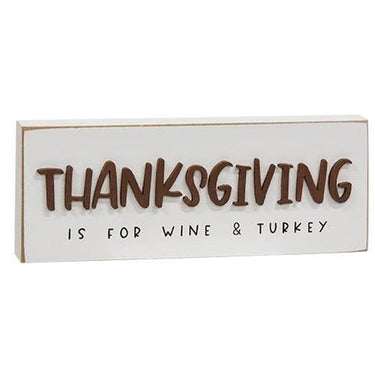 Thanksgiving is For Wine & Turkey Block Sign - The Fox Decor